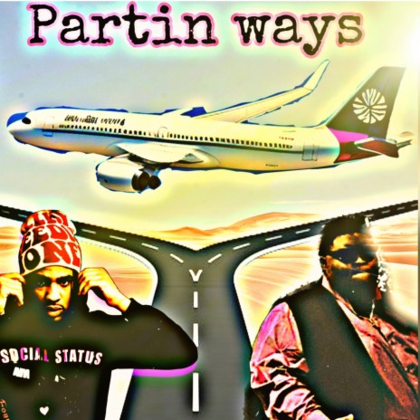 Partin ways ft. CNC Gino