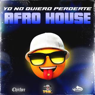 YO NO QUIERO PERDERTE (AFRO HOUSE)