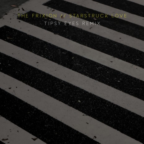 Starstruck Love (Tipsy Eyes Remix (Radio Edit)) | Boomplay Music