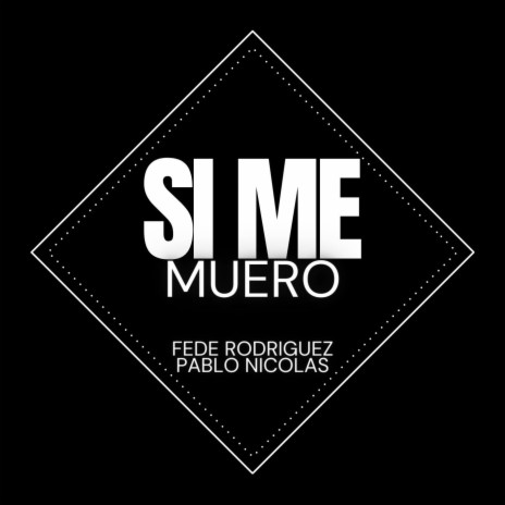 Si Me Muero (Guaracha) ft. Pablo Nicolas | Boomplay Music