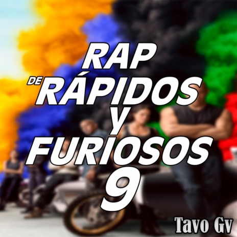 Rap de Rápidos y Furiosos 9 ft. Dreyd | Boomplay Music