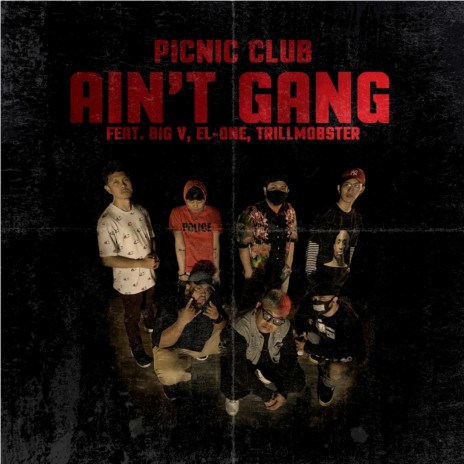 Ain't Gang ft. Trill808, Yung Aum, El-One, Big V & Trill Mobster | Boomplay Music