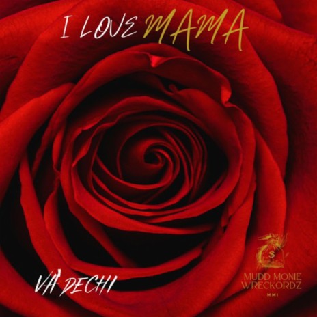 I LOVE MAMA | Boomplay Music