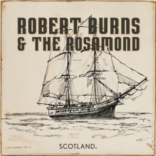 Robert Burns & The Rosamond