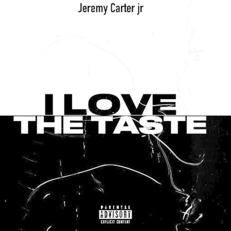 I love the taste | Boomplay Music