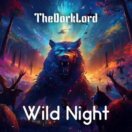 Wild Night | Boomplay Music