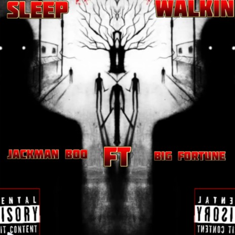 Sleep Walkin ft. Big Fortune