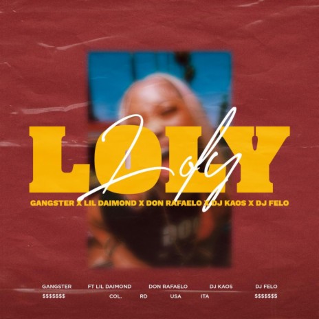 LOLY ft. Don Rafaelo, DJ Kaos, Dj Felo & Lil Daimond | Boomplay Music