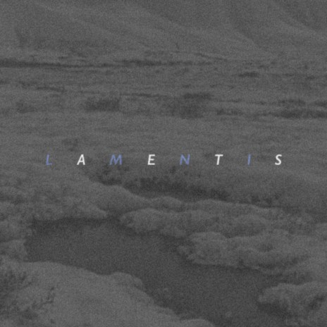 Lamentis | Boomplay Music