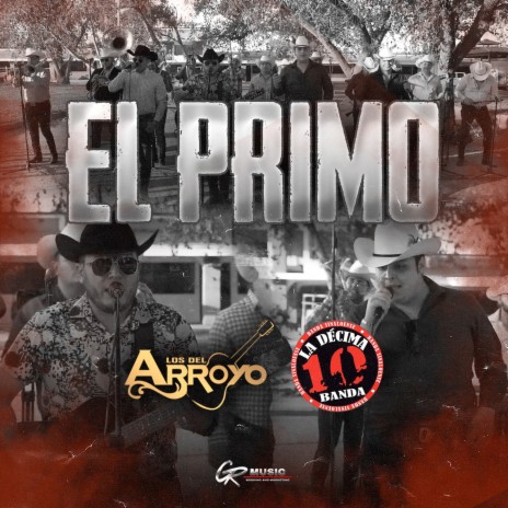 El Primo (En Vivo) ft. La Decima Banda