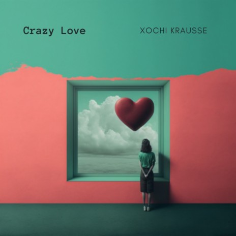 Crazy Love | Boomplay Music