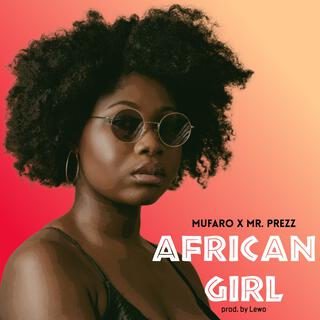 African Girl ft. Mr. Prezz lyrics | Boomplay Music