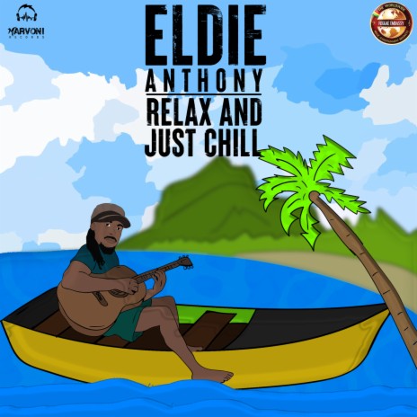 Relax And Just Chill | Boomplay Music