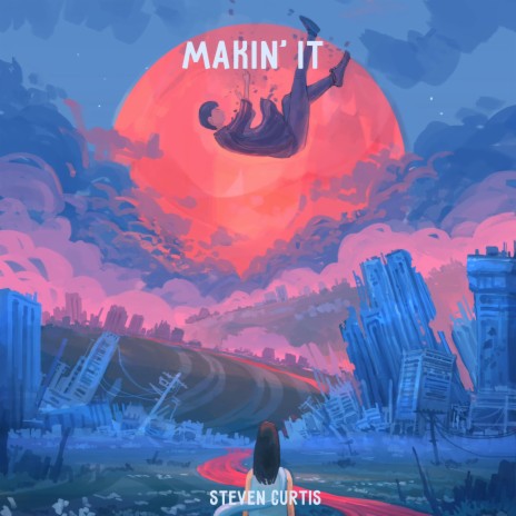 Makin' It | Boomplay Music