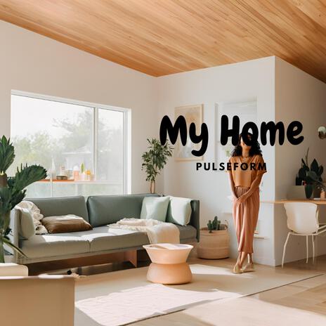 My Home | Boomplay Music