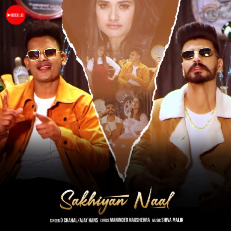 Sakhiyan Naal ft. Ajay Hans | Boomplay Music