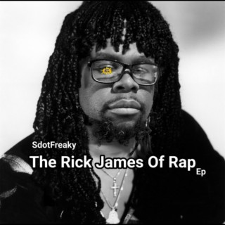 The Rick James Of Rap Ep