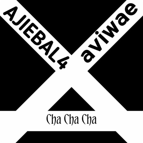 Cha Cha Cha ft. Aviwae | Boomplay Music