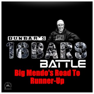 Road To Runner-Up in Dunbar's 16 Bars Battle