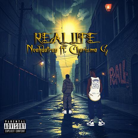 Real life ft. Charisma G | Boomplay Music