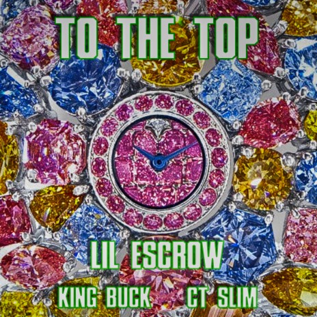 To the Top ft. King Buck & CT Slim