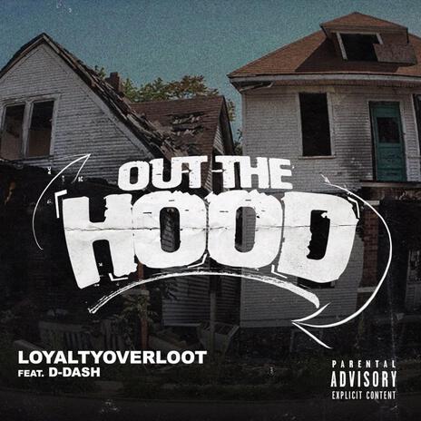 Out The Hood ft. D-Dazh