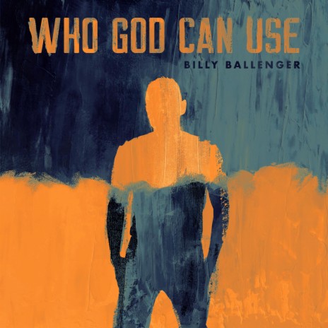 Who God Can Use | Boomplay Music