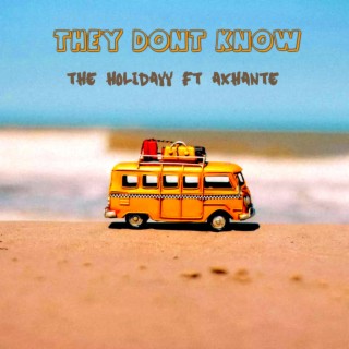 They Dont Know ft. Axhante lyrics | Boomplay Music