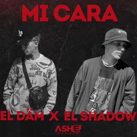 Mi Cara ft. El Shadow | Boomplay Music