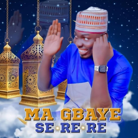 Ma Gbaye Se Re Re | Boomplay Music