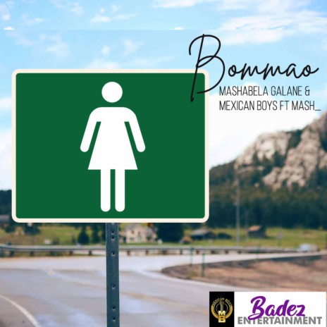 mashabela galane & mexican boys_bommago ft. mash | Boomplay Music