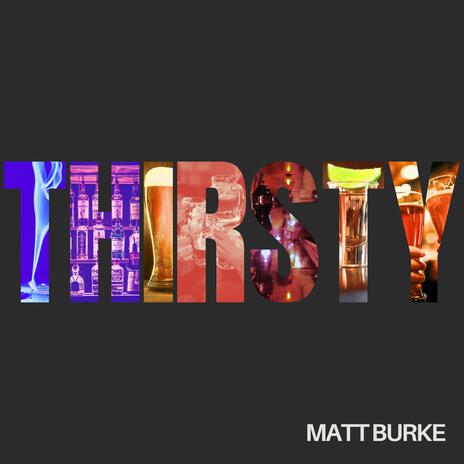 THIRSTY | Boomplay Music