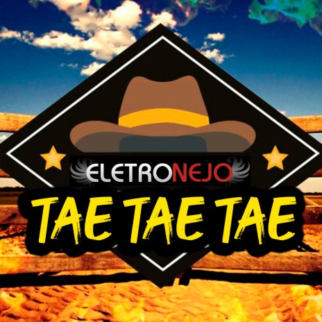 Tae Tae Tae (Sertanejo Remix 2022)
