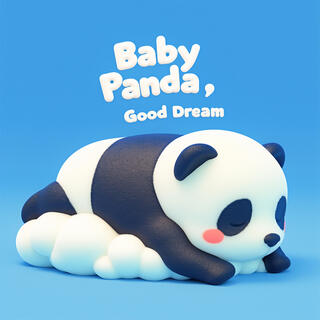 Baby Panda, Good Dream