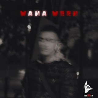 Wana Ween lyrics | Boomplay Music