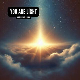 You Are Light