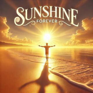 Sunshine Forever lyrics | Boomplay Music