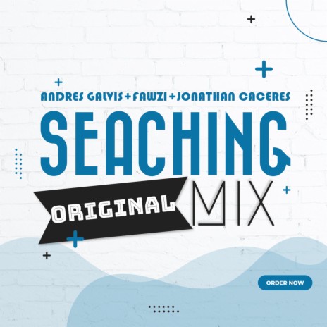 Seaching ft. Dj Andres Galvis & Jonathan Caceres | Boomplay Music