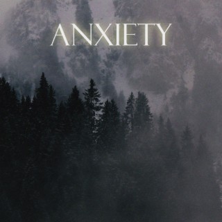 Anxiety