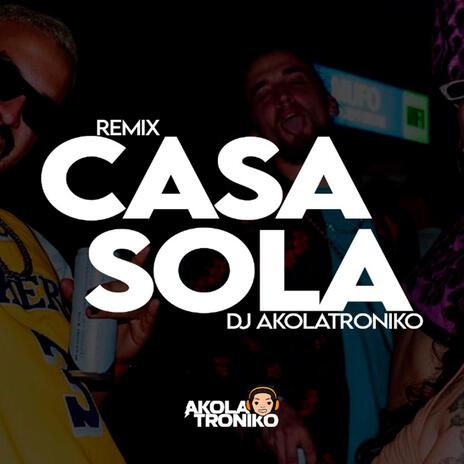 Casa sola (electro house) | Boomplay Music