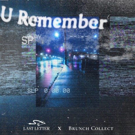 U Remember | Boomplay Music