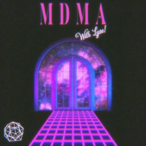 MDMA ft. Lyse!