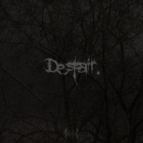 Despair. | Boomplay Music