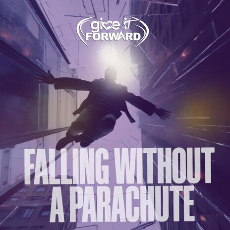 Falling Without A Parachute