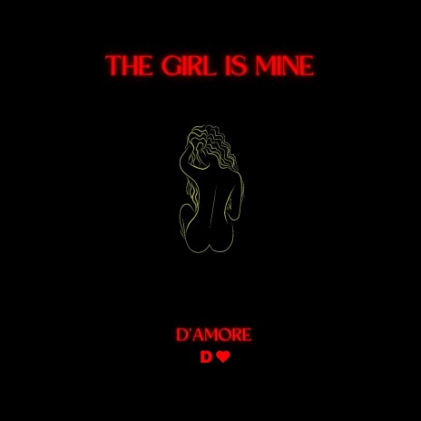 The Girl Is Mine | Boomplay Music