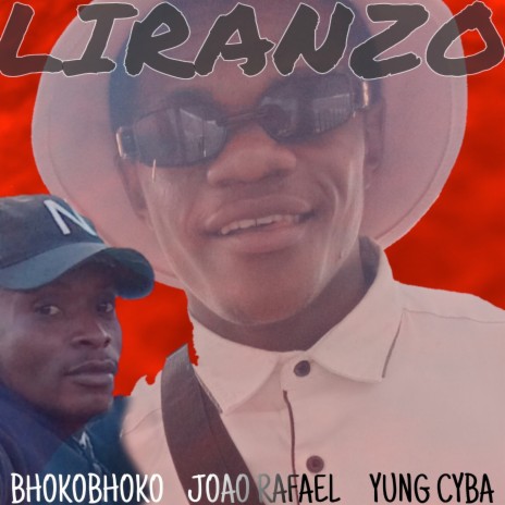 Liranzo ft. Joao Rafael & Yung Cyba | Boomplay Music