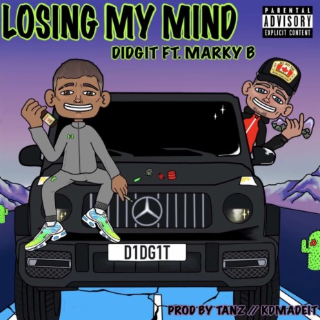Losing My Mind ft. Marky b | Boomplay Music