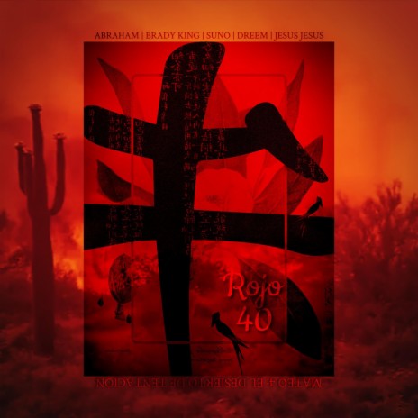 Rojo 40 ft. Abraham Nieves, Brady King, El Dreem & Jesus Jesus