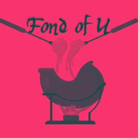 Fond of U | Boomplay Music