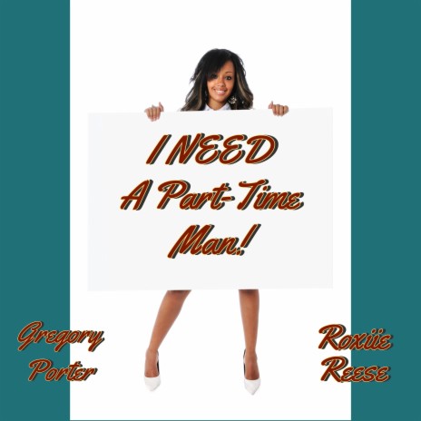 I Need a Part-Time Man! | Boomplay Music